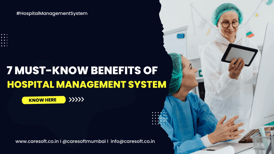 7 Must-Know Benefits of Hospital Management System